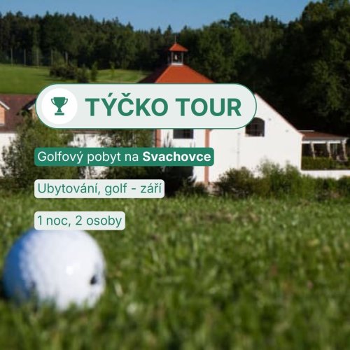 Golfový pobyt na Svachovce - Týčko Tour 2026 - září
